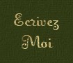 Ecrivez-moi !